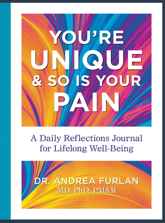 You're Unique & So Is Your Pain: A Daily Reflections Journal for Lifelong Well-Being